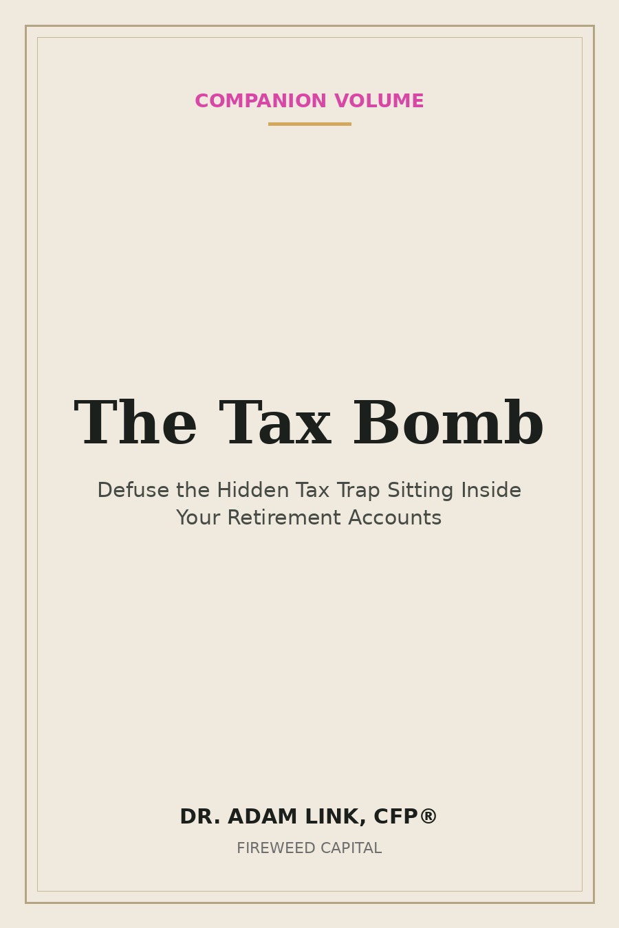 The Tax Bomb — companion volume